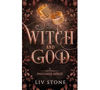 Liv Stone – Witch and God – Tome 3 : Insoumise Méroé – Roman – Poche