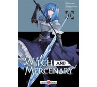 Witch and Mercenary - vol. 06 - Kaeru Chohokiteki - Bamboo Eds - broché - Manga