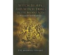Witch Beliefs And Witch Trials In The Middle Ages