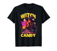 Witch Better Have My Candy T-Shirt