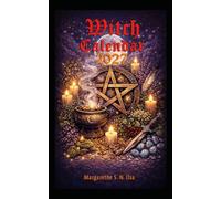 Witch Calendar 2027 with all important magical dates, information on the sabbats, the goddesses and gods, the zodiac signs, and the lunar phases