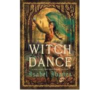Witch Dance - Isabel Ibáñez - Saturday Books - ebook (ePub) - Livre