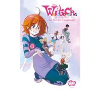 WITCH - Das Herz der Freundschaft: Eine neue Ursprungsgeschichte für die magischen Wächterinnen Kandrakars