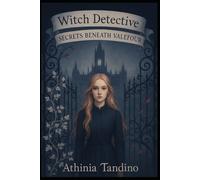 Witch Detective Secrets Beneath Valefour