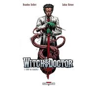 Witch Doctor - Tome 1 - Coup De Scalpel
