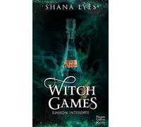 Shana Lyès – Witch Games – La première romantasy de l'instagrameuse Astrolya ! – Poche