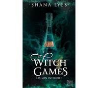 Witch Games La première romantasy de l'instagrameuse Astrolya ! - Shana Lyès - Harpercollins - Poche - Roman