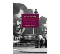 Witch Grass by Raymond Queneau & Introduction by Barbara Wright Barbara Wright, Raymond Queneau (Auteur)