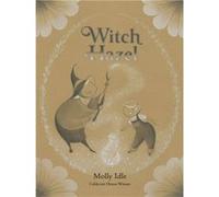 Witch Hazel - Molly Idle - Little Brown amp Company - Livre en Anglais - Hardback Molly IdleMolly Idle (Auteur)