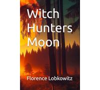 Witch Hunters Moon