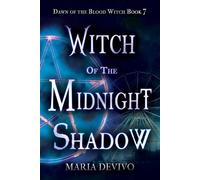 Witch of Midnight Shadow Dawn of the Blood Witch, #7 - Maria DeVivo - 4 Horsemen Publications - ebook (ePub) - Livre