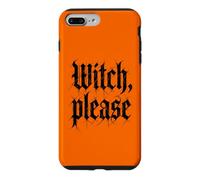 Witch, Please - Funny Witchcraft Girls Halloween Women Witch Coque pour iPhone 7 Plus/8 Plus