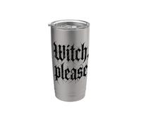 Witch, Please - Funny Witchcraft Girls Halloween Women Witch Gobelet isotherme en acier inoxydable double paroi