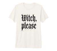 Witch, Please - Funny Witchcraft Girls Halloween Women Witch T-Shirt Haut de Gamme