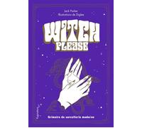 Witch, please Grimoire de sorcellerie moderne - Jack Parker - Pygmalion - broché - Essai