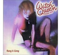 Witch Queen - Bang a Gong