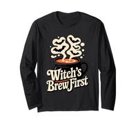 Witch’s Brew First Funny Coffee Witches Halloween Manche Longue