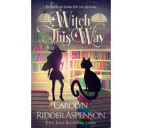 Witch This Way: The Witches Of Holiday Hills Cozy Mystery Series