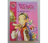 Witch, tome 5 : La Dernière Larme