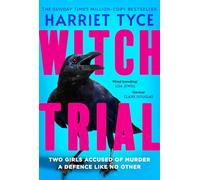 Witch Trial: THE INSTANT SUNDAY TIMES BESTSELLER AND MOST SHOCKING THRILLER OF 2026, FROM THE MILLION-COPY SELLING AUTHOR