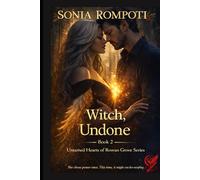 Witch, Undone: A Spicy Paranormal Witch Romance with Shapeshifting Magic, Enemies to Lovers Tension, and a Second Chances Aura