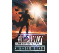 Witch Way to the Gate - Pt. 1: Witch Way Chronicles #05.1