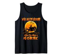 Witch Who Needs Brooms When You Have A Horse Halloween Débardeur