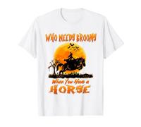 Witch Who Needs Brooms When You Have A Horse Halloween T-Shirt Graphique avec Valeur, Homme, Blanc, S