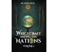 Witchcraft Among The Nations: Volume 1