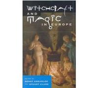 Witchcraft and Magic in Europe, Witchcraft and Magic in Europe Bengt Ankarloo, Stuart Clark, William Monter (Auteur)