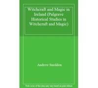 Witchcraft and Magic in Ireland (Palgrave Historical Studies in Witchcraft and Magic) - [Livre en VO] Andrew Sneddon (Auteur)