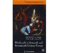 Witchcraft And Magic In Sixteenth- And Seventeenth-Century Europe