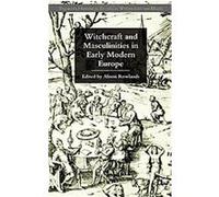 Witchcraft and Masculinities in Early Modern Europe, Palgrave Historical Studies in Witchcraft and Magic