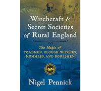 Witchcraft And Secret Societies Of Rural England - [Livre en VO] Unknown (Auteur)