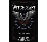 Witchcraft: Cults of the Shadow