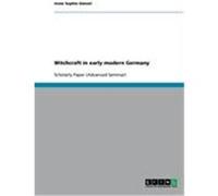 Witchcraft in early modern Germany Gnzel, Anne Sophie (Auteur)