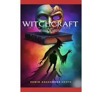 Witchcraft in the House of God: Religion or Farce