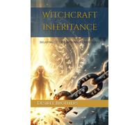 Witchcraft Inheritance: Breaking the Generational Coven Codes