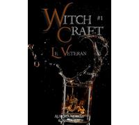 Witchcraft: Le Vétéran: Tome 1
