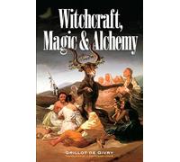 Witchcraft, Magic and Alchemy
