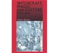 Witchcraft Magic and Culture 17361951 by Owen Davies Owen Davies (Auteur)