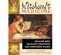 Witchcraft Medicine by WolfDieter Storl Christian Ratsch, Claudia Muller-Ebeling, Wolf-Dieter Storl (Auteur)