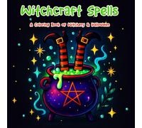 Witchcraft Spells: A Coloring Book of Witchery & Halloween