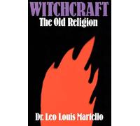 Witchcraft: The Old Religion