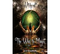Witchcraft: The way of magic: English Edition