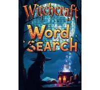 Witchcraft Word Search (Full Color Premium): Full Color Magical Vocabulary Puzzles for Witches, Wiccans, and Spellcasters