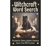 Witchcraft Word Search: Over 50 Easy to Read Word Search Puzzles about Witches, Spells, Magic and More; 6x9 inches; 110 pages. A Great Gift for Holidays, Vacations and Fun Free Time