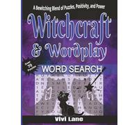 Witchcraft & Wordplay Word Search: Word Search with Easy to Read Print about Witches, Wiccan, Pagan Wisdom and More | 8.5 x 11 inches, 112 pages | 70 ... & Relaxation and all of your Witchy Friends