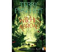 Witches Abroad: (Discworld Novel 12)