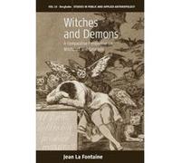 Witches and Demons: A Comparative Perspective on Witchcraft and Satanism (Studies in Public and Applied Anthropology) - [Version Originale] Inconnu (Auteur)